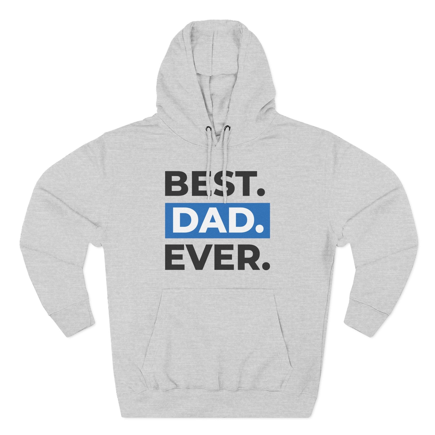 Best Dad Ever Hoodie | Perfect Gift for Father's Day, Birthday, Men's Casual Wear, Cozy Comfort, Family Celebrations