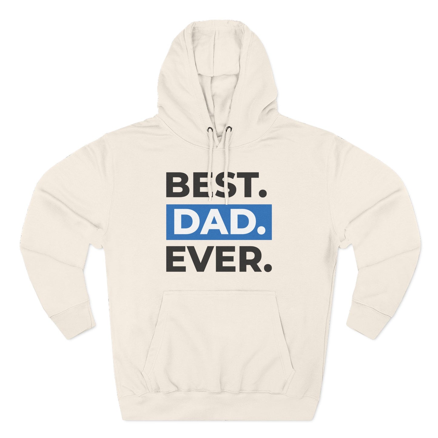 Best Dad Ever Hoodie | Perfect Gift for Father's Day, Birthday, Men's Casual Wear, Cozy Comfort, Family Celebrations